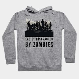 Easily Distracted By Zombies Hoodie